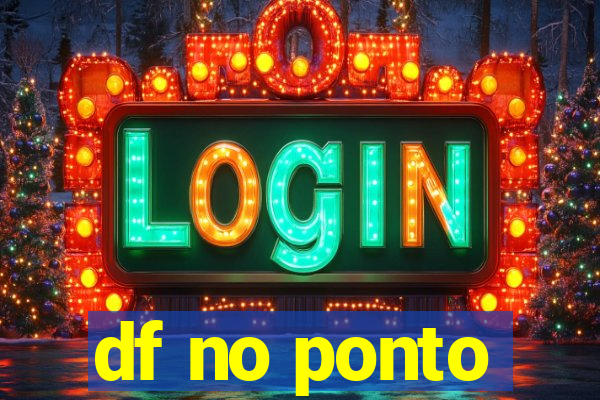 df no ponto